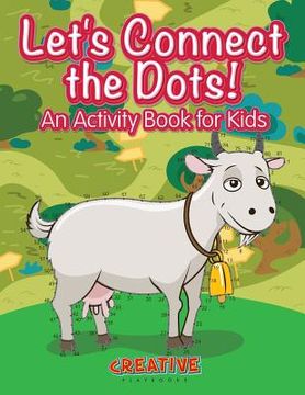 portada Let's Have Fun Connecting the Dots! An Activity Book for Kids (in English)