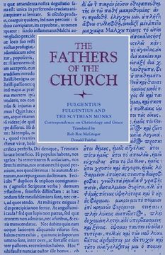 portada Fulgentius and the Scythian Monks: Correspondence on Christology and Grace (en Inglés)