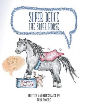 portada Super Deuce the Super Horse: With Special Guest Star, Cat (en Inglés)