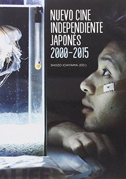 portada Nuevo Cine Independiente Japones 2000-2015 (in Spanish)