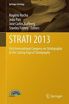 portada Strati 2013: First International Congress on Stratigraphy at the Cutting Edge of Stratigraphy (Springer Geology) (en Inglés)