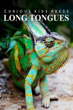 portada Long Tongues - Curious Kids Press: Kids book about animals and wildlife, Children's books 4-6