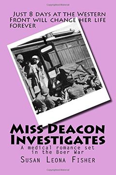 portada Miss Deacon Investigates: A medical romance set in the Boer War