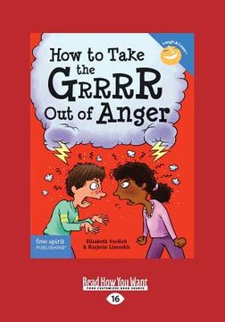 portada How to Take the Grrrr Out of Anger (en Inglés)