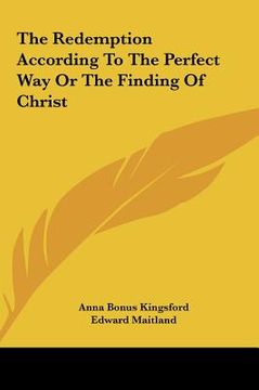 portada the redemption according to the perfect way or the finding of christ (en Inglés)
