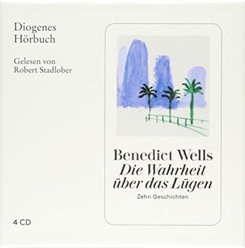 portada Die Wahrheit Über das Lügen: Zehn Geschichten (Diogenes Hörbuch) (in German)