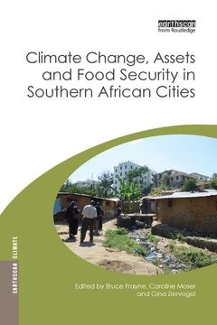 portada Climate Change, Assets and Food Security in Southern African Cities (Earthscan Climate) (en Inglés)