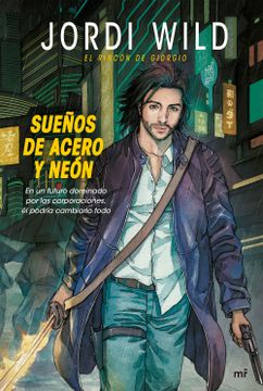 portada Sueños de Acero y Neón (in Spanish)