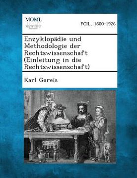 portada Enzyklopadie Und Methodologie Der Rechtswissenschaft (Einleitung in Die Rechtswissenschaft) (en Alemán)