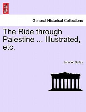 portada the ride through palestine ... illustrated, etc.