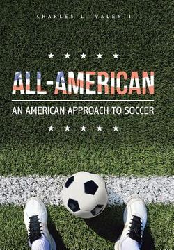 portada All-American: An American Approach to Soccer (in English)