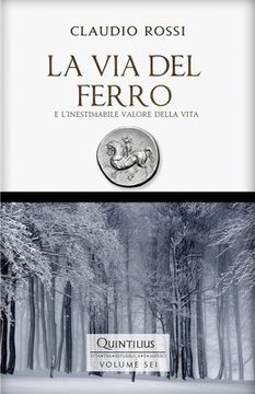 portada La Via del Ferro: E l'inestimabile valore della vita (in Italian)