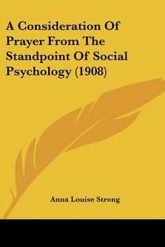 portada a consideration of prayer from the standpoint of social psychology (1908) (en Inglés)