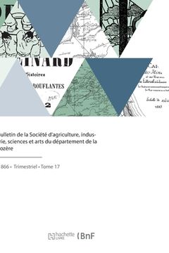 portada Bulletin de la Société d'Agriculture, Industrie, Sciences Et Arts Du Département de la Lozère (en Francés)