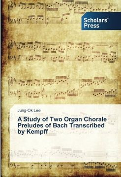 portada A Study of Two Organ Chorale Preludes of Bach Transcribed by Kempff