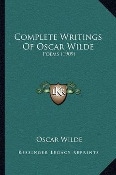 portada complete writings of oscar wilde: poems (1909) (en Inglés)