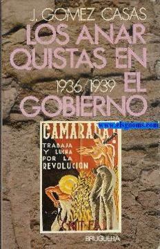 portada Los Anarquistas en el Gobierno 1936/1939