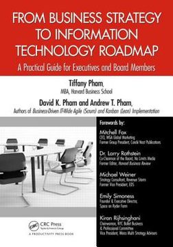 portada from business strategy to information technology roadmap: a practical guide for executives and board members (in English)