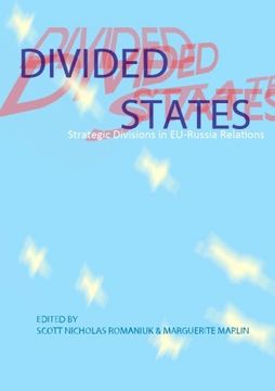 portada divided states: strategic divisions in eu-russia relations (en Inglés)