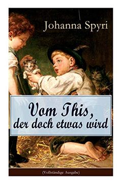 portada Vom This, der Doch Etwas Wird (Vollständige Ausgabe) (in German)