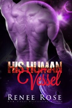 portada His Human Vessel: An Alien Warrior Romance (en Inglés)