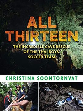 portada All Thirteen: The Incredible Cave Rescue of the Thai Boys' Soccer Team (en Inglés)