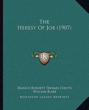 portada the heresy of job (1907) (en Inglés)