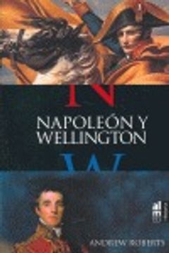 napoleon and wellington andrew roberts