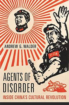 portada Agents of Disorder: Inside China’S Cultural Revolution (en Inglés)