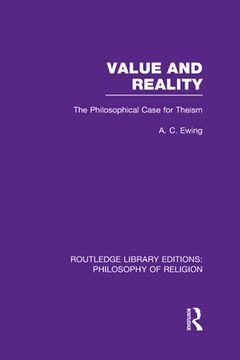 portada value and reality: the philosophical case for theism (en Inglés)