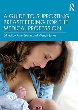 portada A Guide to Supporting Breastfeeding for the Medical Profession 