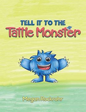portada Tell it to the Tattle Monster (en Inglés)