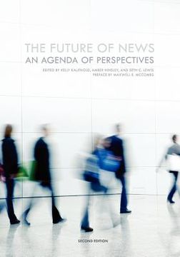 portada the future of news: an agenda of perspectives (second edition) (in English)