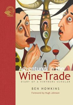 portada Adventures in the Wine Trade: Diary of a Vintner's Scholar (en Inglés)