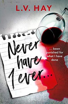 portada Never Have i Ever: The Gripping Psychological Thriller About a Game Gone Wrong 