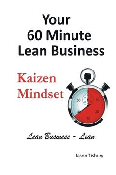 portada Your 60 Minute Lean Business - Kaizen Mindset (in English)