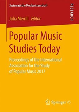 portada Popular Music Studies Today: Proceedings of the International Association for the Study of Popular Music 2017 (Systematische Musikwissenschaft)