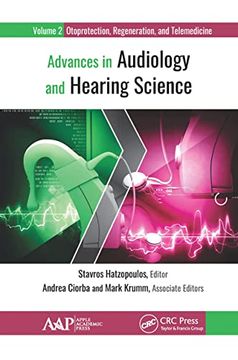 portada Advances in Audiology and Hearing Science: Volume 2: Otoprotection, Regeneration, and Telemedicine (in English)