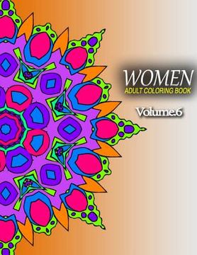 portada WOMEN ADULT COLORING BOOKS - Vol.6: adult coloring books best sellers for women (en Inglés)