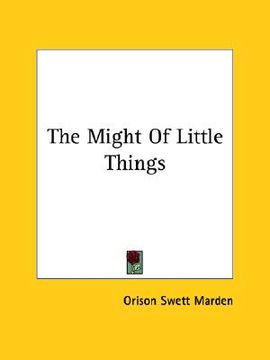portada the might of little things (en Inglés)