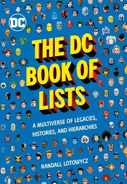 portada The dc Book of Lists: A Multiverse of Legacies, Histories, and Hierarchies (en Inglés)