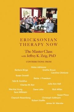 portada Ericksonian Therapy Now: The Master Class With Jeffrey k. Zeig (in English)