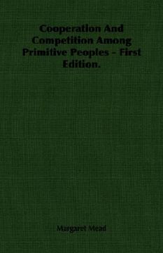 portada cooperation and competition among primitive peoples - first edition. (in English)