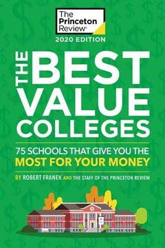 portada The Best Value Colleges, 2020 Edition: 75 Schools That Give you the Most for Your Money (College Admissions Guides) (en Inglés)