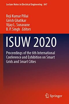 portada Isuw 2020: Proceedings of the 6th International Conference and Exhibition on Smart Grids and Smart Cities (Lecture Notes in Electrical Engineering, 847) (en Inglés)