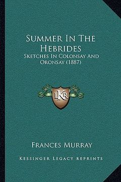 portada summer in the hebrides: sketches in colonsay and oronsay (1887) (in English)