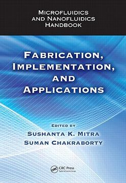 portada Microfluidics and Nanofluidics Handbook: Fabrication, Implementation, and Applications (en Inglés)