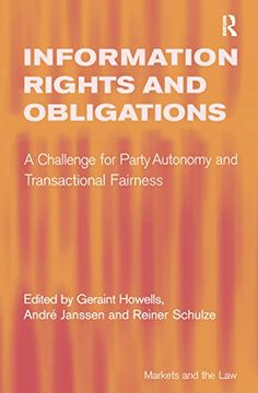 portada Information Rights and Obligations: A Challenge for Party Autonomy and Transactional Fairness (en Inglés)