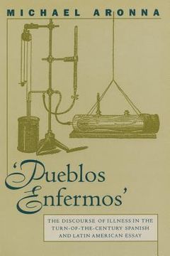 portada pueblos enfermos,the discourse of illness in the turn-of-the-century spanish and latin american essay (en Inglés)