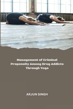 portada Management of Criminal Propensity Among Drug Addicts Through Yoga 